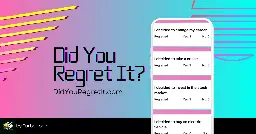 Did You Regret It?