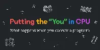 Putting the “You” in CPU